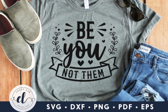 Be You Not Them SVG: A Bold Statement for Embroidery Projects