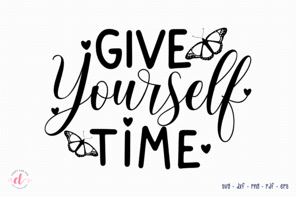 Give Yourself Time Butterfly Quote SVG Review