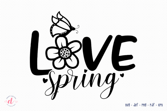 Love Spring, Butterfly Quote SVG: A Versatile Design for Real Embroidery Projects