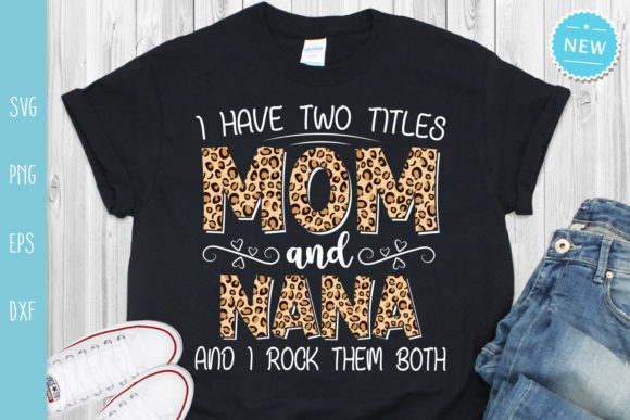 Mom and Nana Quote SVG: A Lighthearted Embroidery Design for Real Projects