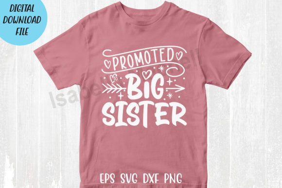 Promoted to Big Sister Quote SVG Review for Real Projects