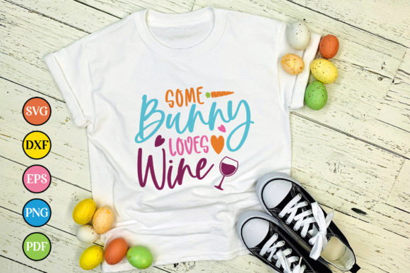 Some Bunny Loves Wine, Easter Quote SVG Review