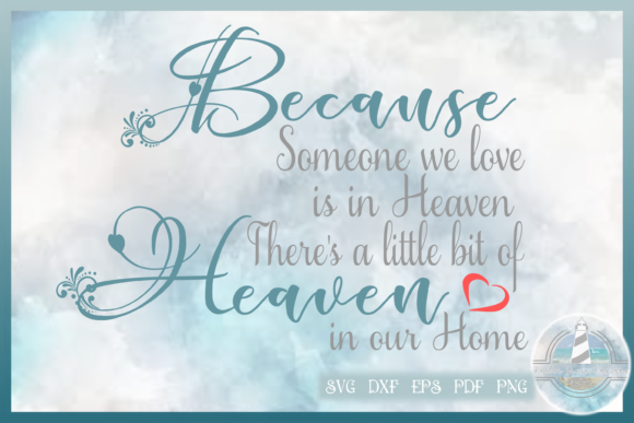 Someone We Love Is in Heaven Quote SVG Review for Real Projects